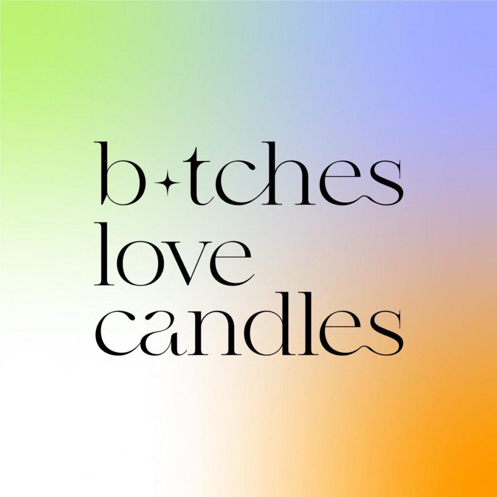 B_tches Love Candles logo